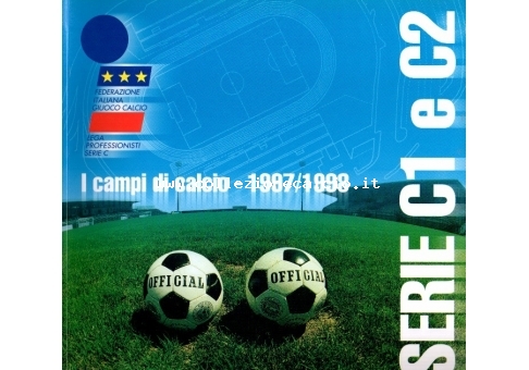 I Campi di Calcio di Serie C1 e C2