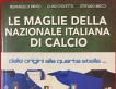 Le maglie della Nazionale italiana di calcio