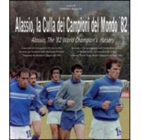 Alassio, la Culla dei Campioni del Mondo '82