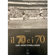 il'70 e i 70 Karl Heinz Schnellinger,