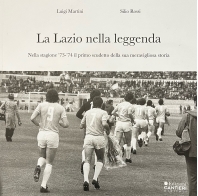 La Lazio nella leggenda
