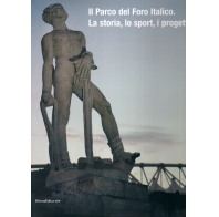 Il Parco del Foro Italico.La storia , lo sport, i progetti