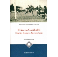 L'Arena Garibaldi Stadio Romeo Anconetani