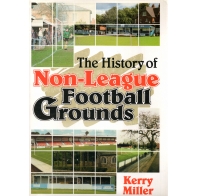 The History of Non League Football Grounds