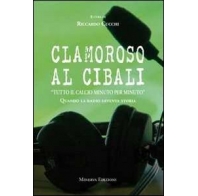 Clamoroso al Cibali