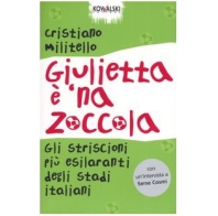 Giulietta è 'na zoccola