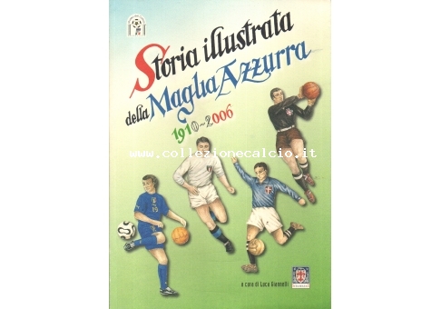 Storia illustrata della Maglia Azzurra