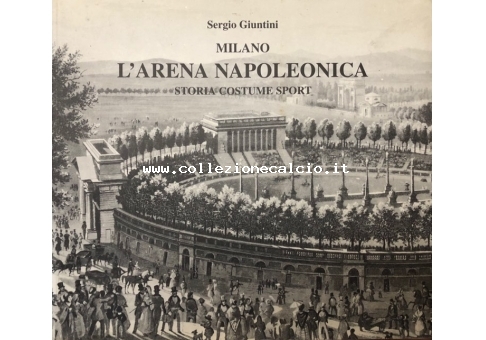 Milano L'Arena Napoleonica