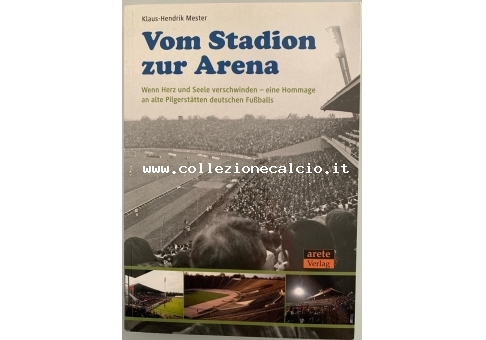 Vom Stadion zur Arena