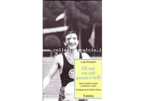Gli eroi son tutti giovani e belli