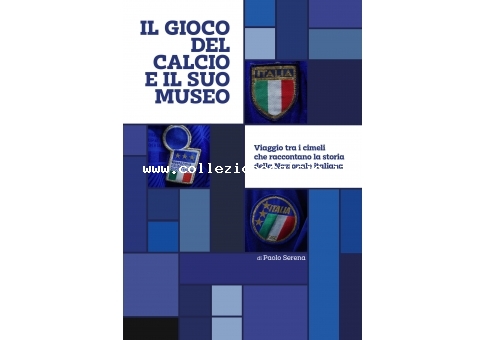 Il gioco del calcio e il suo museo