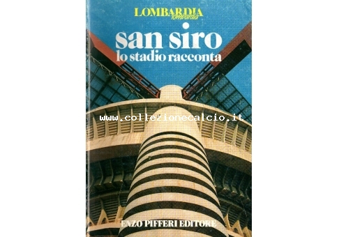 San Siro Lo stadio racconta