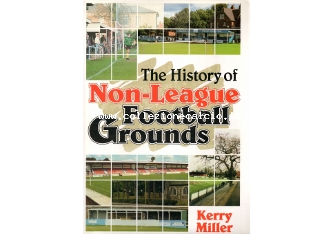 The History of Non League Football Grounds