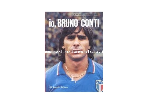 io, Bruno Conti