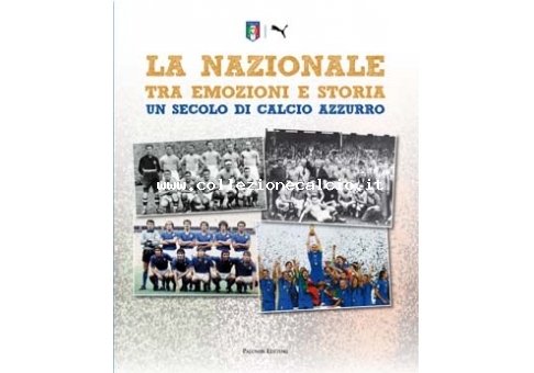 La Nazionale tra emozioni e storia