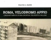Roma, Velodromo Appio