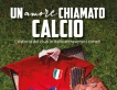 UN amore chiamato calcio