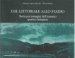 Dal Littoriale allo Stadio