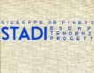 Stadi, Esempi tendendenze progetti
