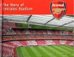 The story of Emirates Stadium