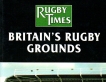 Britain's Rugby Grounds