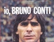 io, Bruno Conti