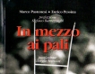 In mezzo ai pali