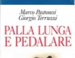 Palla lunga e pedalare