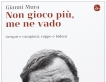 Non gioco più, me ne vado