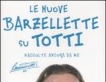 Le nuove barzellette di Totti